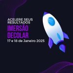 🚀 IMERSÃO DECOLAR: Eleve os Resultados da sua Empresa! 🚀